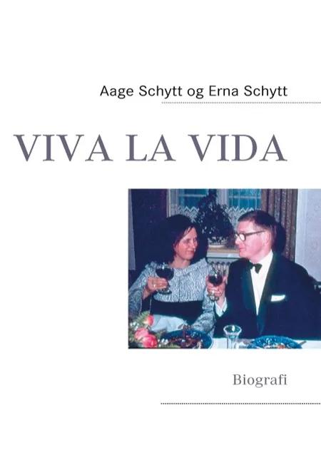 Viva la vida af Aage Schytt