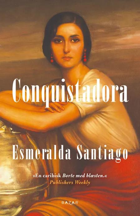 Conquistadora af Esmeralda Santiago