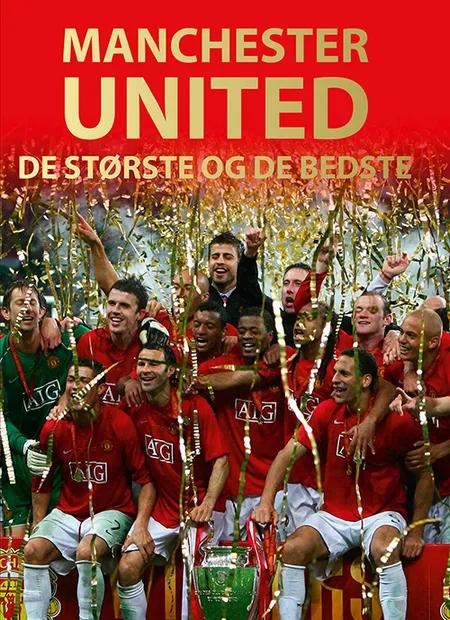 Manchester United - de største og de bedste af Illugi Jökulsson