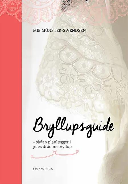 Bryllupsguide af Mie Münster-Swendsen