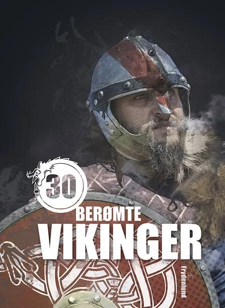 30 berømte vikinger af Illugi Jökulsson