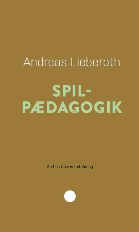Spilpædagogik af Andreas Lieberoth