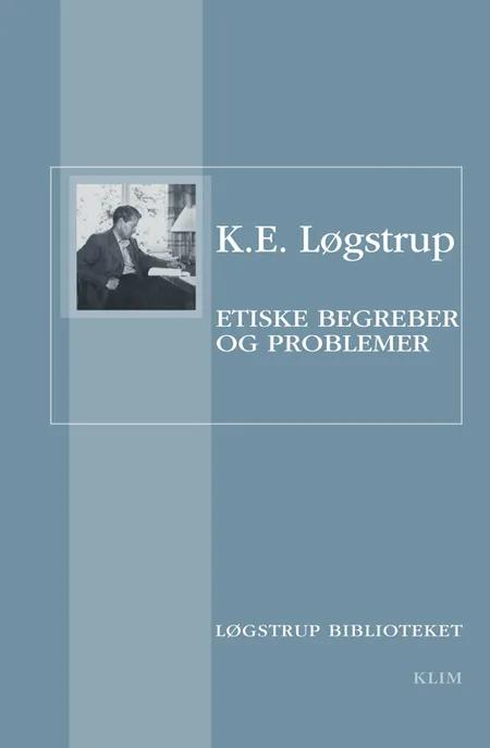 Etiske begreber og problemer af K. E. Løgstrup