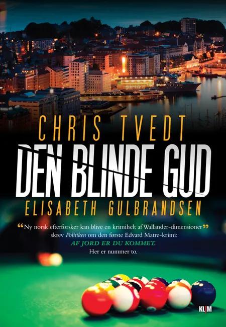 Den blinde gud af Chris Tvedt