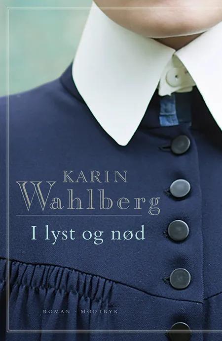I lyst og nød af Karin Wahlberg