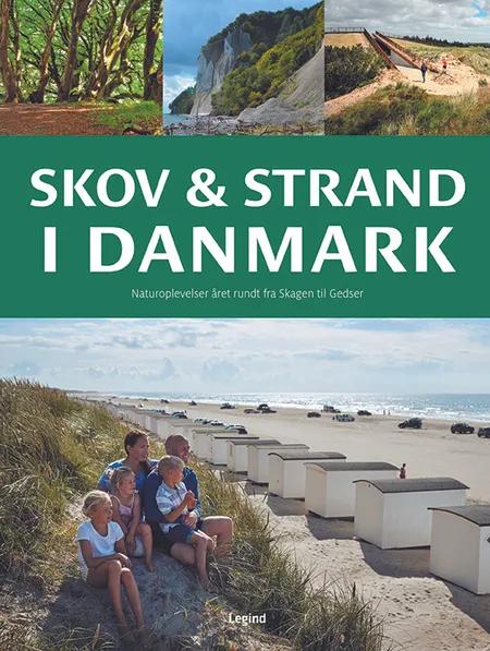 Skov og strand i Danmark af Søren Olsen