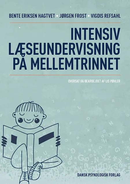 Intensiv læseundervisning på mellemtrinnet af Bente Eriksen Hagtvet