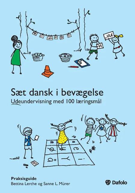 Sæt dansk i bevægelse af Bettina Lerche