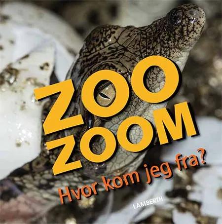 Zoo-Zoom - Hvor kom jeg fra? af Christa Pöppelmann