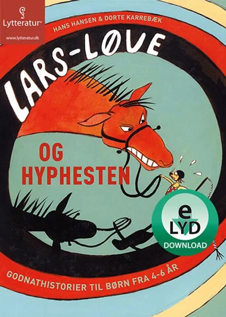 Lars Løve og hyphesten af Hans Hansen