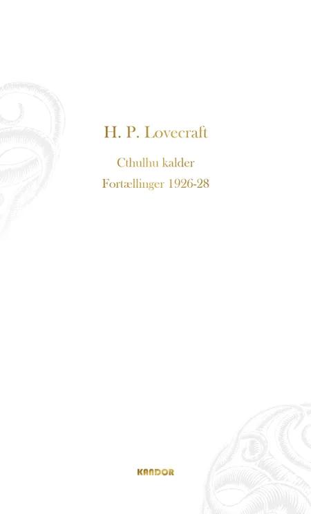 Cthulhu kalder. Fortællinger 1926-1928 af H. P. Lovecraft