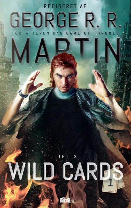 Wild Cards 1 - Del 2 af Redigeret af George R. R. Martin