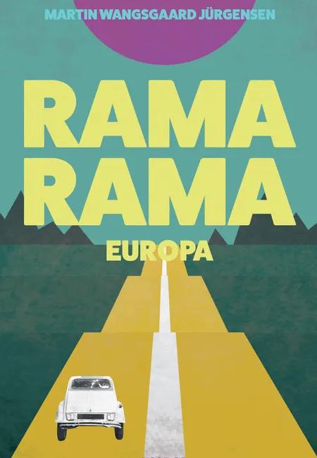 Rama Rama Europa af Martin Wangsgaard Jürgensen
