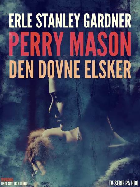 Perry Mason: Den dovne elsker af Erle Stanley Gardner