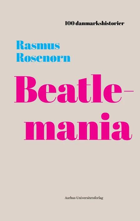 Beatlemania af Rasmus Rosenørn