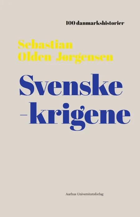 Svenskekrigene af Sebastian Olden-Jørgensen