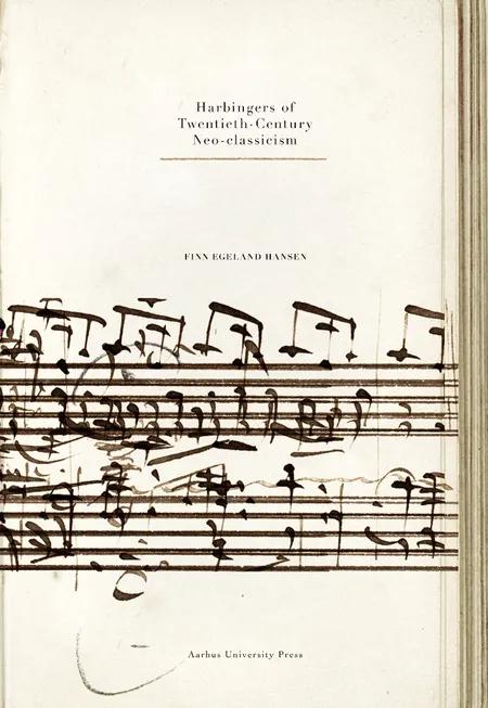 Harbingers of Twentieth-Century Neo-classicism af Finn Egeland Hansen