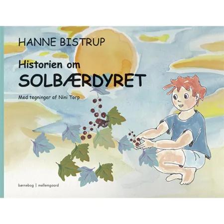 Historien om solbærdyret af Hanne Bistrup