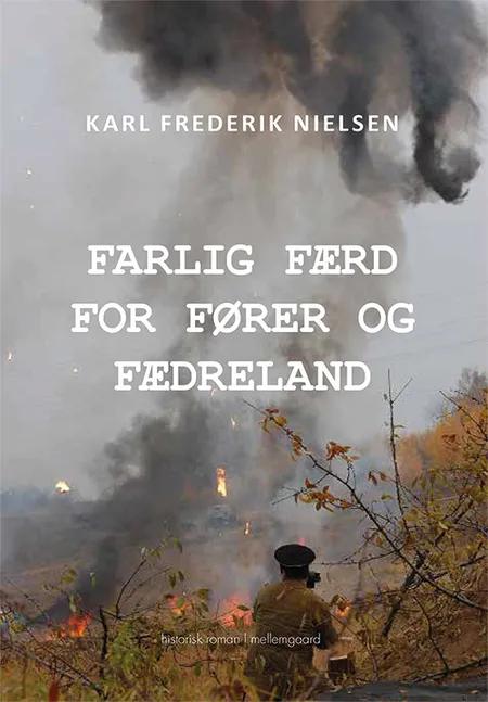 Farlig færd for fører og fædreland af Karl Frederik Nielsen