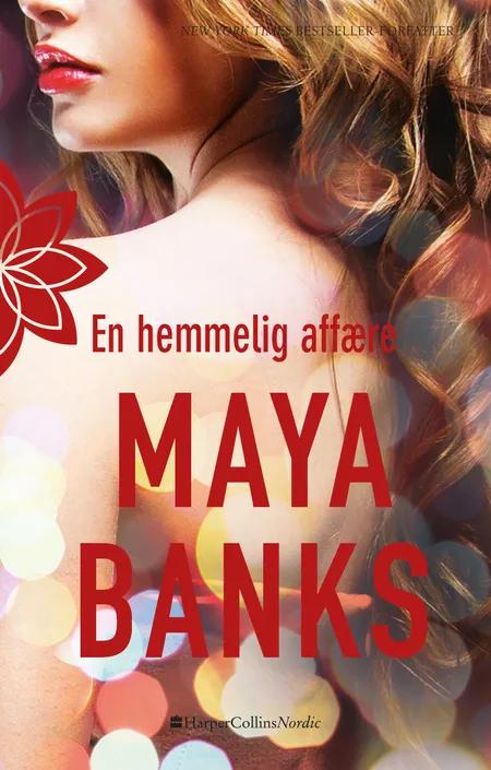 En hemmelig affære af Maya Banks