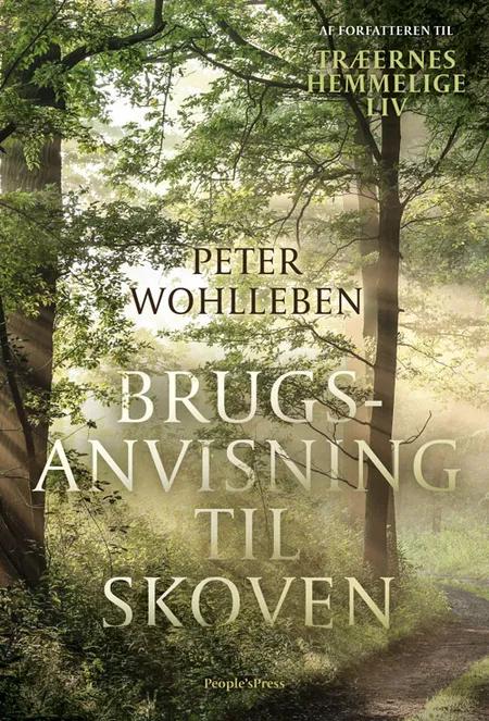 Brugsanvisning til skoven af Peter Wohlleben