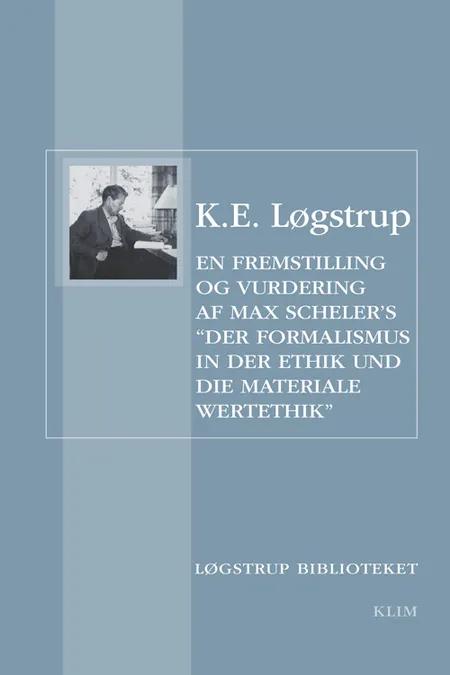En fremstilling og vurdering af Max Schelers ‘Der Formalismus in der Ethik und die materiale Wertethik’ af K. E. Løgstrup