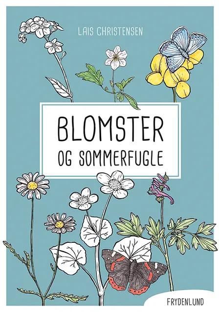 Blomster og sommerfugle af Lais Christensen