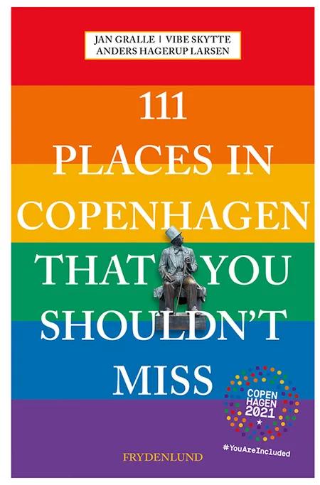 111 places in Copenhagen that you shouldn't miss af Jan Gralle