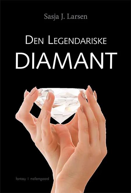Den legendariske diamant af Sasja J. Larsen