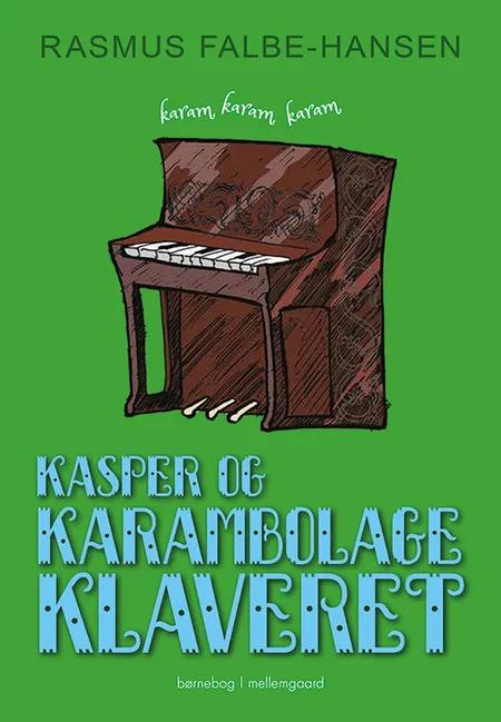 Kasper og karambolageklaveret af Rasmus Falbe-Hansen