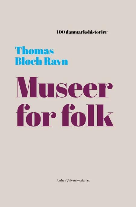 Museer for folk af Thomas Bloch Ravn