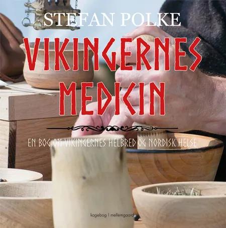 Vikingernes medicin af Stefan Polke