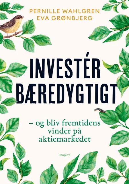 Invester bæredygtigt af Pernille Wahlgren