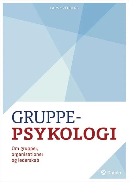 Gruppepsykologi af Lars Svedberg