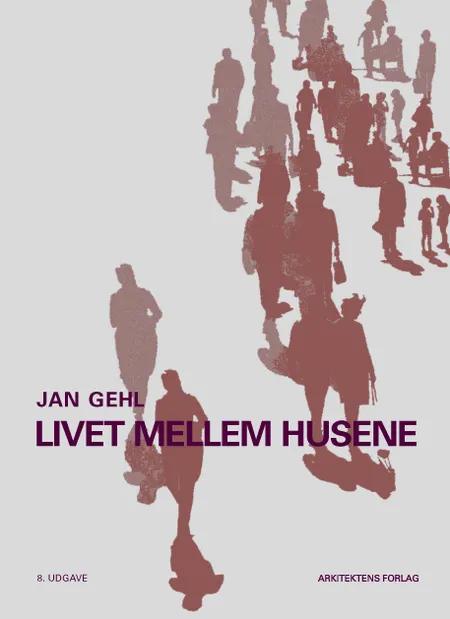 Livet mellem husene af Jan Gehl