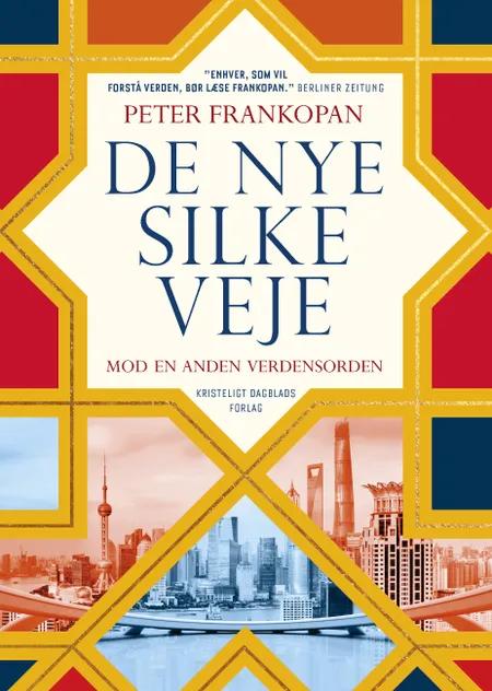 De nye Silkeveje af Peter Frankopan