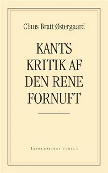 Kants kritik af den rene fornuft af Claus Bratt Østergaard
