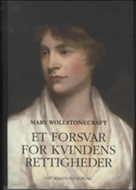 Et forsvar for kvindens rettigheder af Mary Wollstonecraft