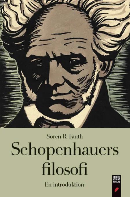 Schopenhauers filosofi af Søren R. Fauth