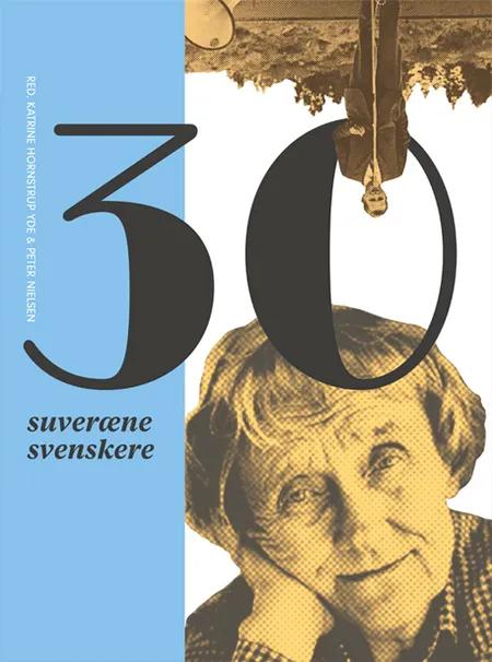 30 suveræne svenskere af Katrine Hornstrup Yde