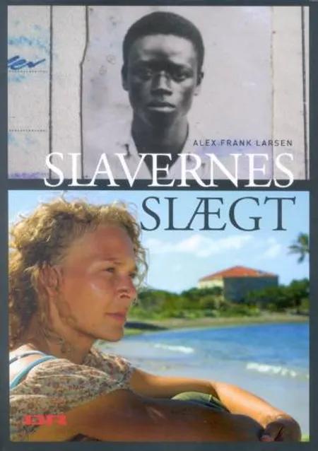 Slavernes slægt af Alex Frank Larsen