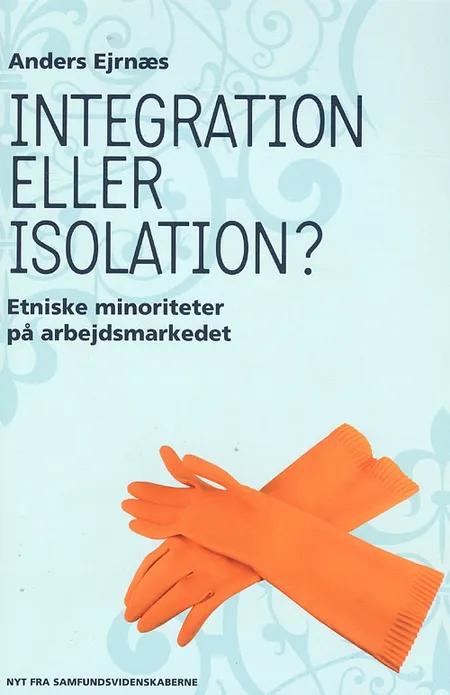 Integration eller isolation af Anders Ejrnæs