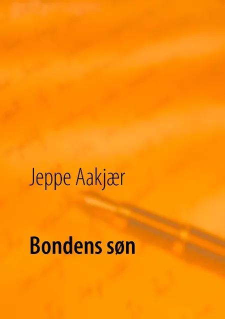 Bondens søn af Jeppe Aakjær