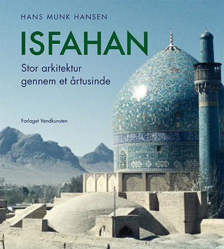 Isfahan af Hans Munk Hansen