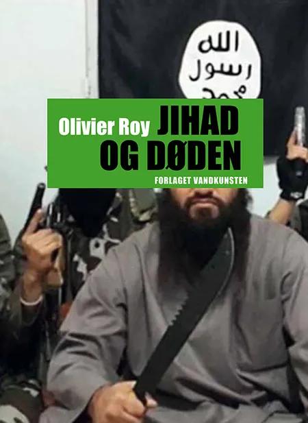 Jihad og døden af Olivier Roy