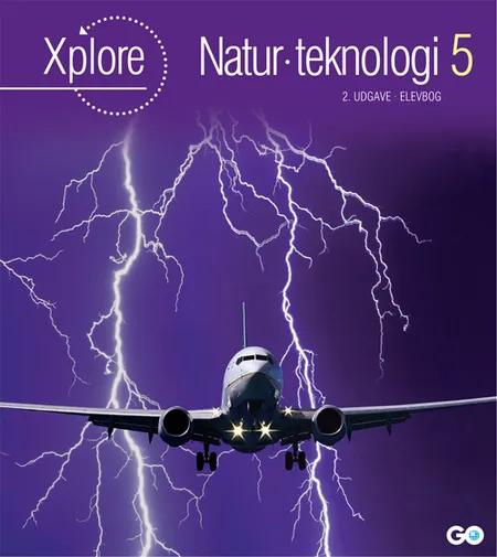 Xplore Natur/teknologi 5 Elevbog - 2. udgave af Poul Kristensen