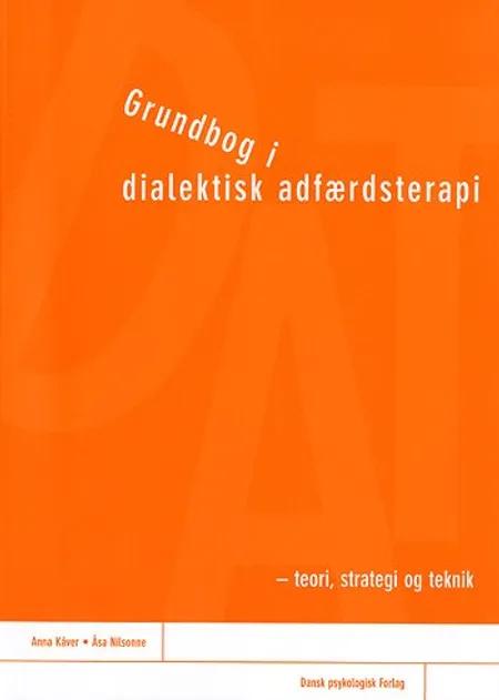 Grundbog i dialektisk adfærdsterapi af Anna Kåver