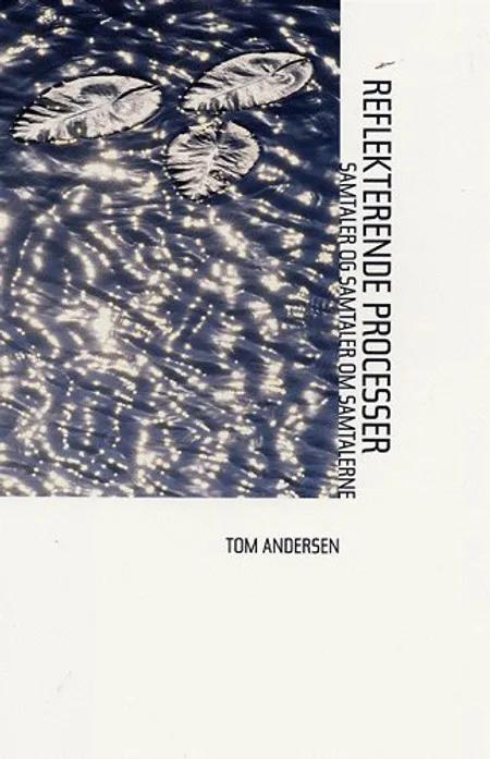 Reflekterende processer af Tom Andersen
