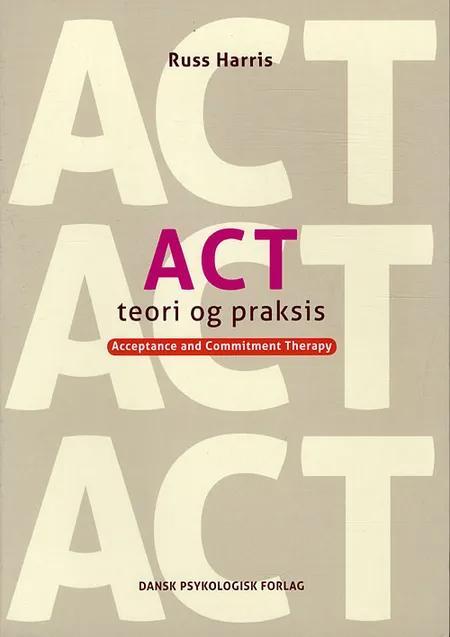 ACT teori og praksis af Russ Harris