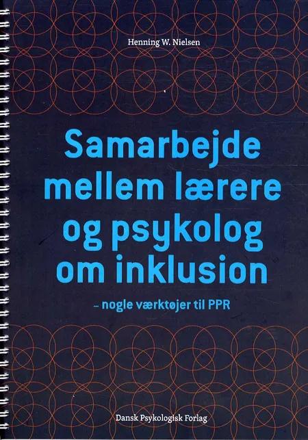 Samarbejde mellem lærere og psykolog om inklusion af Henning W. Nielsen